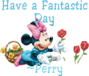 Have a fantastic Day ~Perry