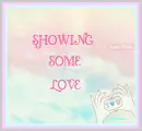 SHOWING SOME LOVE