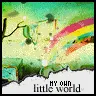 My Own Little World