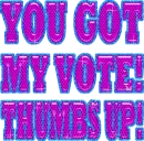 U GOT MY VOTE