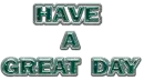 HAVEA NICE DAY