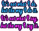 It's they way
