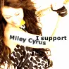 I Support Miley