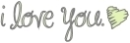 i love you