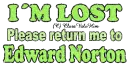 Im Lost - Edward Norton