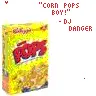 CORNN POPS BOii!!