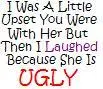 Ugly