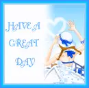 HAVE A GREAT DAY