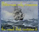 Sailing Ship (rainfall effects)- Bitterness only Consumes... 