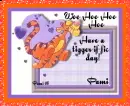 Have a tiggerific day! - Pami