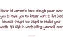 No one is worth it