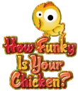 How Funky Is Your Chicken?
