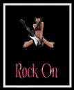 Rock On