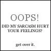 sarcastic