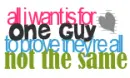 all i want...