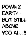 DoWN To eaRTH..