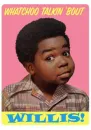 whatcha talking bout willis