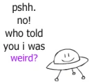 weird, no!