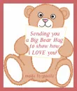 sending you some bears hugs to show how i LOVE you!