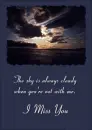 I miss you