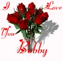 I Love you Bobby