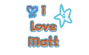 i love matt(requested!)
