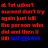 at first u don't suceed