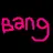 Bang!!!