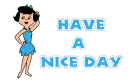 have a nice day