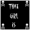 That Girl Is So Dangerous