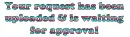 Request uploaded