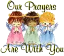 Our Prayers Are with You