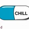 Chill pill??