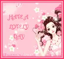 HAVE A LOVELY  DAY
