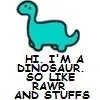 i'm a dinosaur ... rawr
