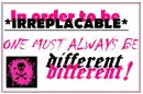 Be Irreplacable