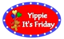 Yippee it's friday - days