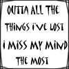 I Miss My Mind