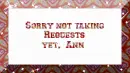 not taking requests  ann