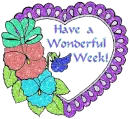 Have A Wonderful Week!