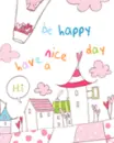 be happy have a nice day