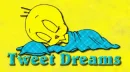 Tweet Dreams