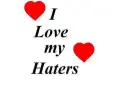 I LOVE MY HATERS
