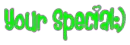 Your Special