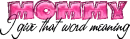 Mommy - I give that word meaning