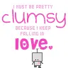 Clumsy