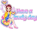 Have A Lovely Day