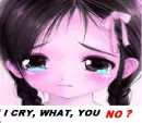 I cry,you no?