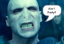 Voldemort is pretty