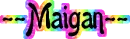Maigan
